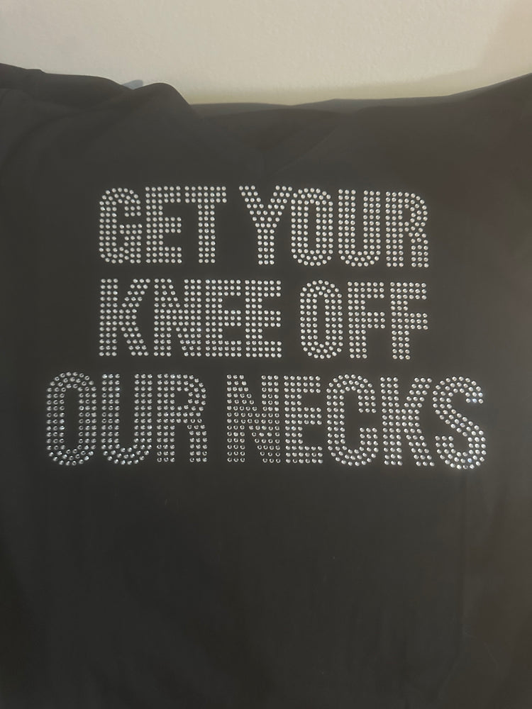 Bling Get Your Knee Off Our Neck T-Shirt