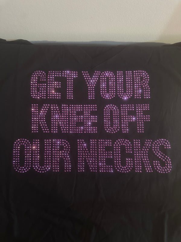 Bling Get Your Knee Off Our Neck T-Shirt